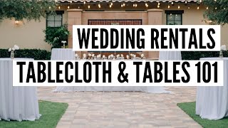 Wedding Rentals Tablecloths amp Tables 101 [upl. by Heidie]