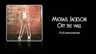 MICHAEL JACKSON  Off the wall Full instrumental [upl. by Jeni]