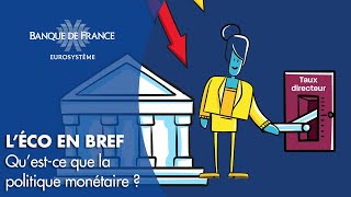 Questce que la politique monétaire  Avant 2021  Banque de France [upl. by Areik]