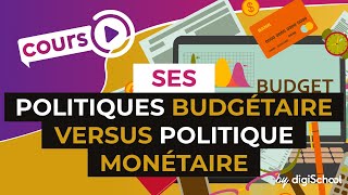 Politiques budgétaire versus politique monétaire  SES  digiSchool [upl. by Anbul994]