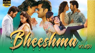 Bheeshma Full Movie In Hindi Dubbed  Nithin  Rashmika Mandana  Review amp Facts HD [upl. by Imekawulo]