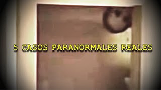 4 Casos Paranormales Reales Que Te Dejarán Boquiabierto [upl. by Aspia]