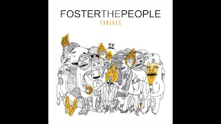 Foster the People  Torches Full Album  HQ [upl. by Mossolb837]