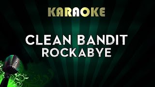 Clean Bandit  Rockabye ft Sean Paul amp AnneMarie  LOWER Key Karaoke Instrumental Lyrics [upl. by Mallis]