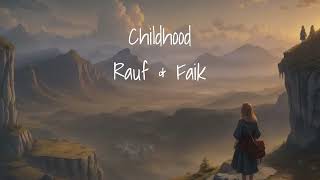 Childhood  Rauf amp Faik [upl. by Olag]