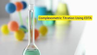 Complexometric Titration Using EDTA [upl. by Alten]