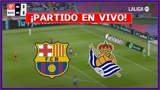 🔴 BARCELONA vs REAL SOCIEDAD EN DIRECTO ⚽ JUEGAN LAMINE YAMAL POR LA LIGA [upl. by Refinney]