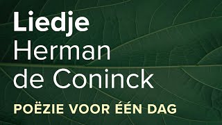 Liedje  Herman de Coninck  Luisterpoëzie [upl. by Pineda]