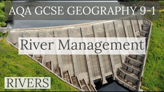 RIVER MANAGEMENT STRATEGIES  AQA GCSE 91 Geography 2020 [upl. by Nivlam]