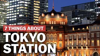 7 Things to know about Tokyo Station  japanguidecom [upl. by Neraj]