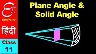 🔴 Units and Measurement  3  Plane Angle and Solid Angle  in HINDI for Class 11 [upl. by Yniar77]