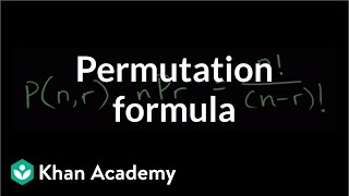 Permutation formula  Probability and combinatorics  Probability and Statistics  Khan Academy [upl. by Holcomb83]