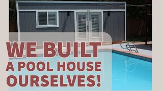 DIY  We Built a Pool House  Part 1 Insulation CasitaGuest House [upl. by Prosser118]