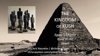 The Kingdom of Kush Egypts Mighty Rival in The South [upl. by Odraode508]