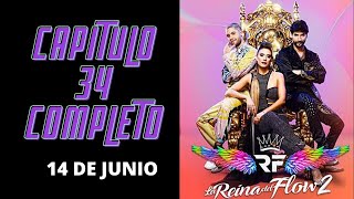 La Reina Del Flow 2 Capitulo 34  14 De Junio COMPLETO HD [upl. by Atter]