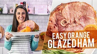 Easy Orange Glazed Ham  Oven or Slow Cooker [upl. by Suixela]