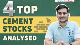 Analysing the Top 4 Cement Stocks  UltraTech vs Ambuja vs Shree Cement vs Dalmia Bharat [upl. by Annovaj32]