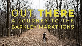 Out There  A Journey to the Barkley Marathons [upl. by Dorin]