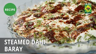 Steamed Dahi Baray Recipe  Lazzat  Samina Jalil  Desi Food [upl. by Hearn]