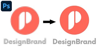 Convert A LowRes Logo To HighRes In Photoshop EASY [upl. by Izogn]