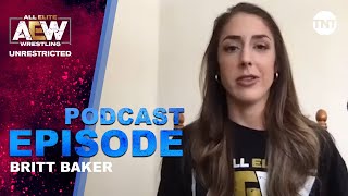 Britt Baker  AEW Unrestricted Podcast [upl. by Chao]