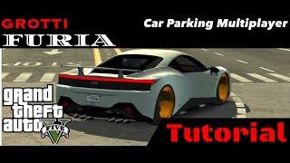 Carparkingmultiplayer How to make Grotti Furia From GTA5 [upl. by Shellie]