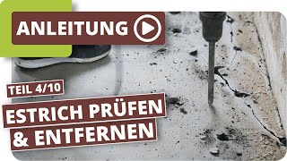 Estrich prüfen und entfernen  Altbausanieren Teil 410 [upl. by Avevoneg17]