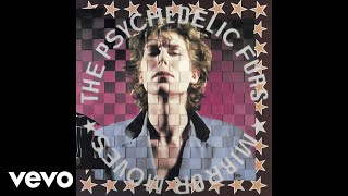 The Psychedelic Furs  Highwire Days Audio [upl. by Shafer505]