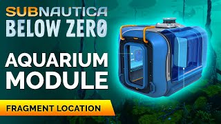 Seatruck Aquarium Module Fragments Location  Subnautica Below Zero [upl. by Leith]