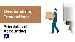 Merchandising Transactions  Principles of Accounting [upl. by Bridgid277]