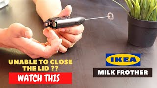 IKEA Milk Frother Battery Installation and Trick To Close the Lid [upl. by Brote190]