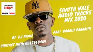 DANCEHALL AUDIO MIX 2019  2020 SHATTA WALE AUDIO SONGS 2020  2019 GHANAIAN SONGS 2020 [upl. by Einahpetse]