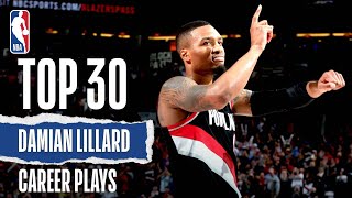 Damian Lillards Top 30  Career Plays [upl. by Asnarepse89]