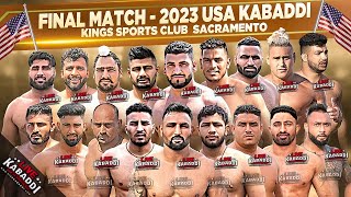 FINAL MATCH  Kings Kabaddi Cup Sacramento 2023  USA Kabaddi [upl. by Eneluj]