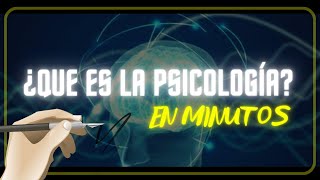 ¿QUE ES LA PSICOLOGÍA en minutos [upl. by Asihtal]