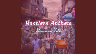 Hustlers Anthem [upl. by Sakovich]