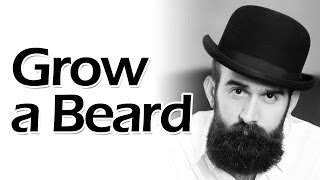 How to Grow a Beard Successfully [upl. by Kazmirci]