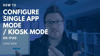 How To Configure Single App Mode Kiosk Mode on iPad telehealth [upl. by Aredna]