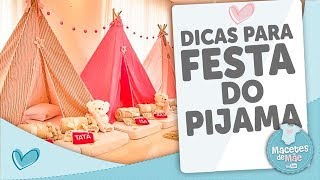 FESTA DO PIJAMA  10 DICAS PARA VOCÊ ARRASAR [upl. by Wolenik]