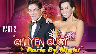 Nguyễn Ngọc Ngạn amp Kỳ Duyên  Chuyện Cười Paris By Night Part 2 [upl. by Sifan850]