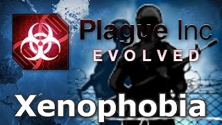 Plague Inc Official Scenarios  Xenophobia Mega Brutal [upl. by Dukie]