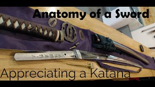 Anatomy of a Samurai Sword Appreciating a Katana [upl. by Ahsiatal290]