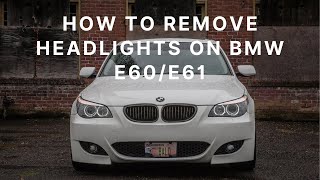 How to remove headlights on BMW E60E61 [upl. by Tirza]