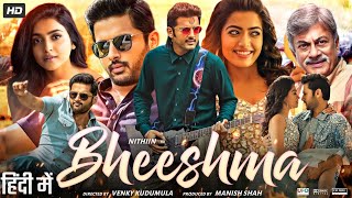 Bheeshma Full Movie In Hindi Dubbed  Nithiin Rashmika Mandanna Jissu  Review amp Facts HD [upl. by Kolva]