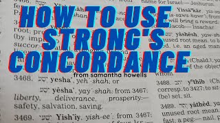 How to Use Strongs ConcordanceKing James Bible [upl. by Gypsie621]