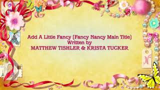 Fancy Nancy Credits Add A Little Fancy [upl. by Annaihr520]