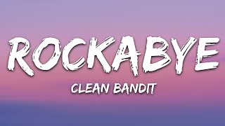 1 Hour Clean Bandit Rockabye Lyrics feat Sean Paul amp Anne Marie [upl. by Rock]