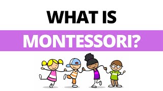 What is Montessori [upl. by Neelhtak799]