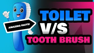 Toilet and Tooth Brush [upl. by Drugge]