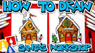 How To Draw Santas Workshop [upl. by Yssis]